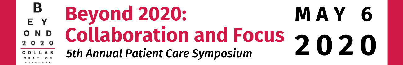 The 5th Annual Patient Care Symposium        Beyond 2020:  Collaboration and Focus Banner